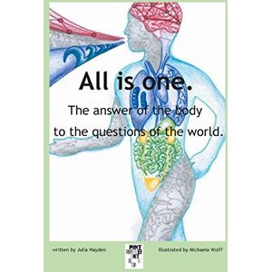 Julia Hayden - GEBRAUCHT The answer of the body to the questions of the world.: All is one. - Preis vom 21.05.2024 04:55:50 h