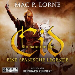 Ronin Hörverlag Sie Nannten Ihn Cid Audio-Cd Mp3