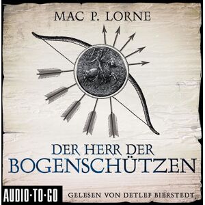 Audio-To-Go Der Herr Der Bogenschützen