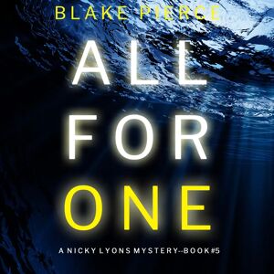 Lukeman Literary Management All For One (A Nicky Lyons Fbi Suspense Thriller'Book 5)