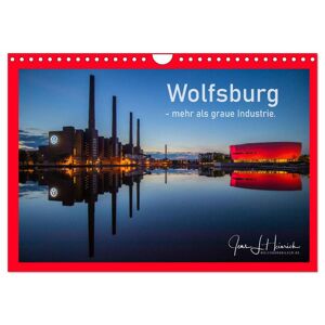 Wolfsburg - Mehr Als Graue Industrie. (Wandkalender 2024 Din A4 Quer) Calvendo Monatskalender
