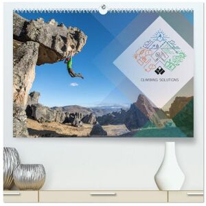 Calvendo Climbing Solutions - Bergsport Weltweit (Hochwertiger Premium Wandkalender 2024 Din A2 Quer) Kunstdruck In Hochglanz