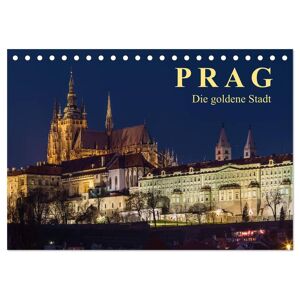 Calvendo Verlag Prag - Die Goldene Stadt (Tischkalender 2024 Din A5 Quer) Calvendo Monatskalender