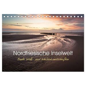 Nordfriesische Inselwelt - Bunte Watt- Und Wolkenlandschaften (Tischkalender 2025 Din A5 Quer) Calvendo Monatskalender