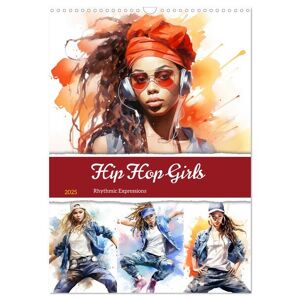 Hip Hop Girls. Rhythmic Expressions (Wandkalender 2025 Din A3 Hoch) Calvendo Monatskalender