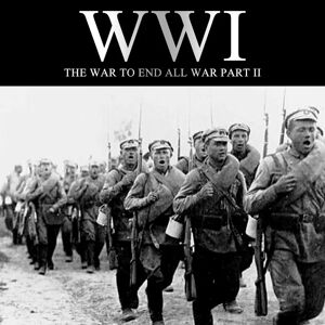 One Media iP Group Wwi: The War To End All War Part Ii