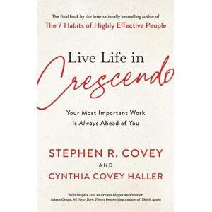 Test orbisana.de Live Life in Crescendo - Stephen R. Covey, Kartoniert (TB)