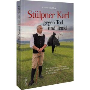Sutton Verlag GmbH Stülpner Karl gegen Tod und Teufel