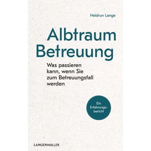 Langen/Müller Albtraum Betreuung – Heidrun Lange, Kartoniert (TB)