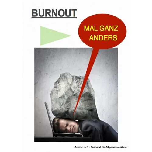 epubli Burnout Mal Ganz Anders – Andre Herff, Kartoniert (TB)