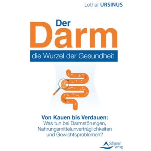 Schirner Der Darm – Die Wurzel Der Gesundheit – Lothar Ursinus, Kartoniert (TB)