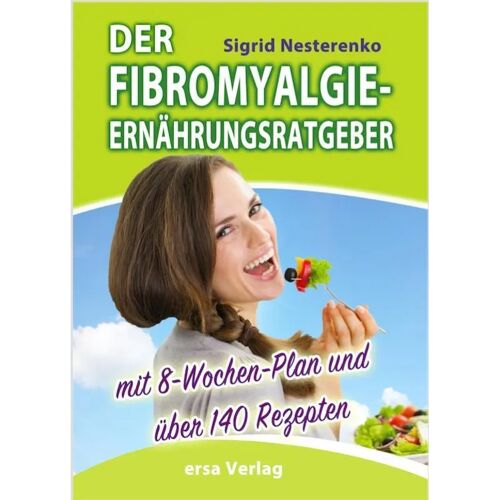 ERSA Der Fibromyalgie-Ernährungsberater – Sigrid Nesterenko, Kartoniert (TB)