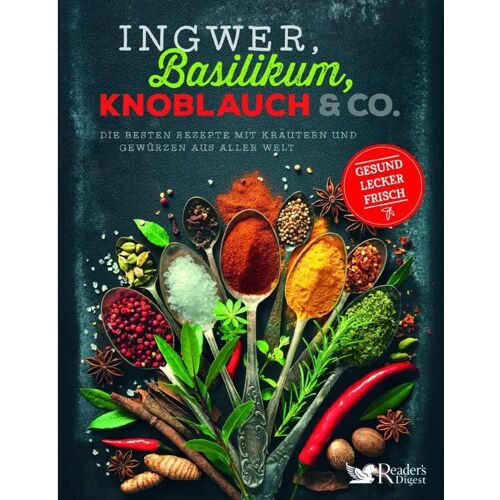 Readers Digest Deutschland Ingwer, Basilikum, Knoblauch & Co., Kartoniert (TB)