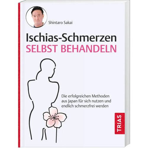 TRIAS Ischias-Schmerzen Selbst Behandeln – Shintaro Sakai, Kartoniert (TB)