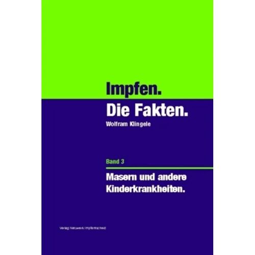 Netzwerk Impfentscheid Masern Und Andere Kinderkrankheiten – Wolfram Klingele, Gebunden