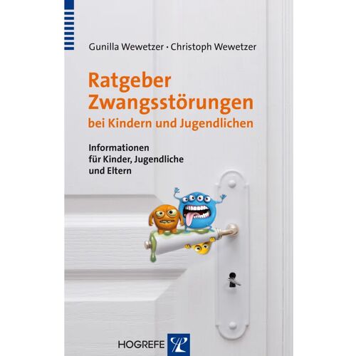 Hogrefe Verlag Ratgeber Zwangsstörungen Bei Kindern Und Jugendlichen – Gunilla Wewetzer, Christoph Wewetzer, Kartoniert (TB)