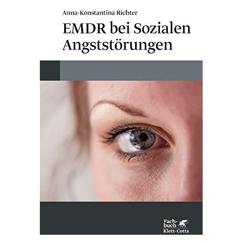 Anna-Konstantina Richter – GEBRAUCHT EMDR bei Sozialen Angststörungen – Preis vom 20.12.2023 05:52:08 h