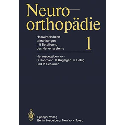 D. Hohmann – Halswirbelsäulenerkrankungen mit Beteiligung des Nervensystems (Neuroorthopädie, 1, Band 1)