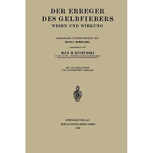 Max Hans Kuczynski – Der Erreger des Gelbfiebers: Wesen und Wirkung