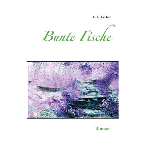 Gerber, D. G. – Bunte Fische