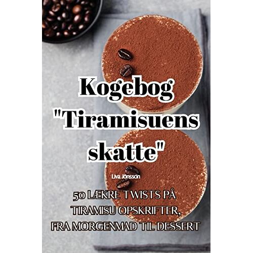 Liva Jönsson – Kogebog Tiramisuens skatte
