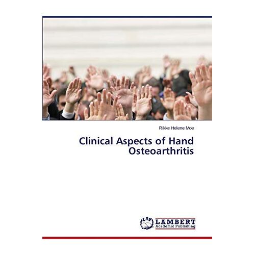 Moe, Rikke Helene – Clinical Aspects of Hand Osteoarthritis