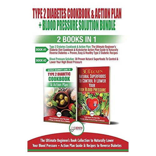 Jennifer Louissa – Type 2 Diabetes Cookbook and Action Plan & Blood Pressure Solution – 2 Books in 1 Bundle: Ultimate Beginner’s Book Collection to Naturally Lower Your Blood Pressure & Guide To Reverse Diabetes