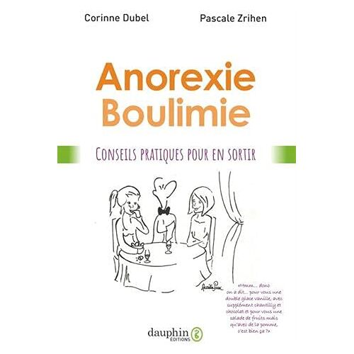 Corinne Dubel – GEBRAUCHT Anorexie Boulimie: Conseils pratiques pour mieux vivre – Preis vom 20.12.2023 05:52:08 h