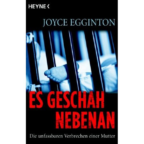 Joyce Egginton – GEBRAUCHT Es geschah nebenan. Die unfassbaren Verbrechen einer Mutter – Preis vom 20.12.2023 05:52:08 h