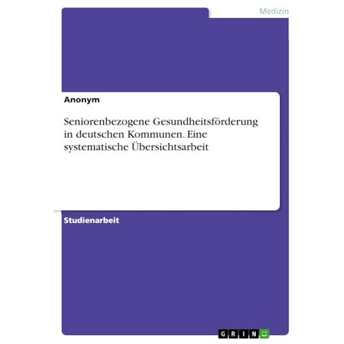 Anonymous – Seniorenbezogene Gesundheitsförderung in deutschen Kommunen. Eine systematische Übersichtsarbeit