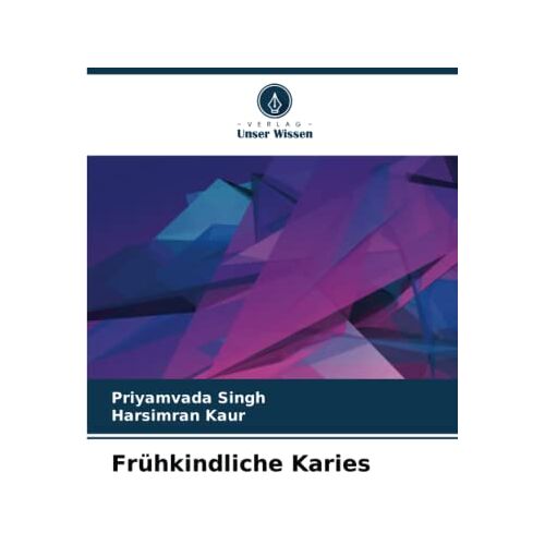 Priyamvada Singh – Frühkindliche Karies: DE