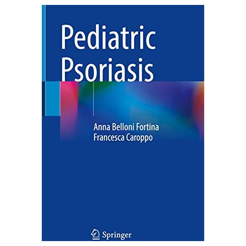 Anna Belloni Fortina – Pediatric Psoriasis