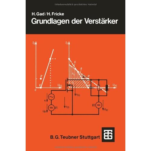Horst Gad – Grundlagen der Verstärker (Leitfaden der Elektrotechnik) (German Edition)