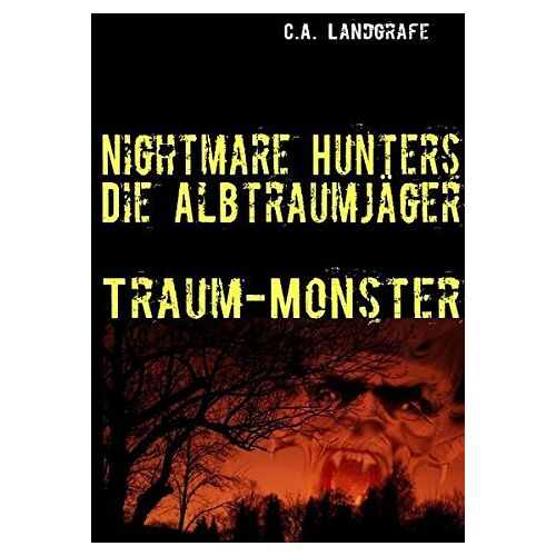 Claudia Landgrafe – Traum-Monster: Nightmare Hunters – Die Albtraumjäger