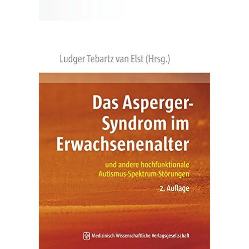 Ludger Tebartz van Elst – GEBRAUCHT Das Asperger-Syndrom im Erwachsenenalter: und andere hochfunktionale Autismus-Spektrum-Störungen – Preis vom 20.12.2023 05:52:08 h