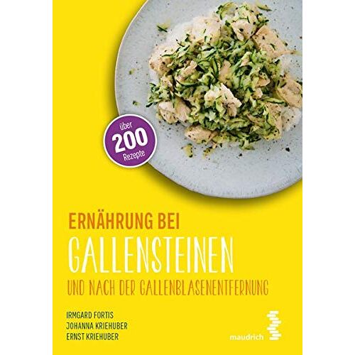 Irmgard Fortis – GEBRAUCHT Ernährung bei Gallensteinen und nach der Gallenblasenentfernung – Preis vom 08.01.2024 05:55:10 h
