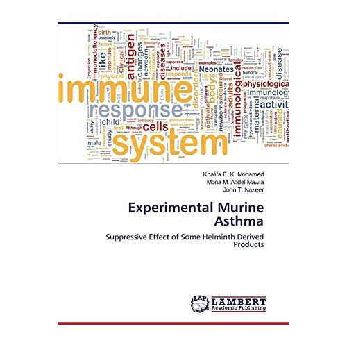 Khalifa E. K. Mohamed – Experimental Murine Asthma‏: Suppressive Effect of Some Helminth Derived Products