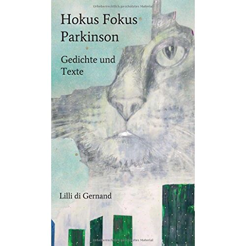 Lilli di Gernand – GEBRAUCHT Hokus Fokus Parkinson: Texte und Gedichte – Preis vom 08.01.2024 05:55:10 h