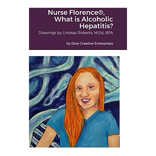 Michael Dow – Nurse Florence®, What is Alcoholic Hepatitis?