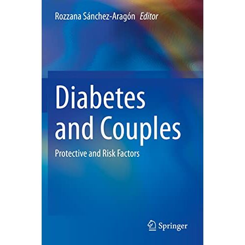 Rozzana Sánchez-Aragón – Diabetes and Couples: Protective and Risk Factors