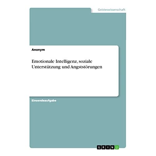 Anonym – Emotionale Intelligenz, soziale Unterstützung und Angststörungen