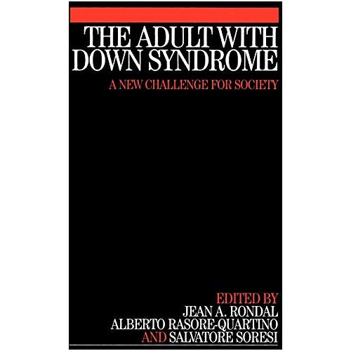 Jean Rondal – Adult with Down Syndrome: A New Challenge for Society