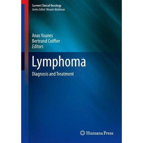 Anas Younes – Lymphoma: Diagnosis and Treatment (Current Clinical Oncology)