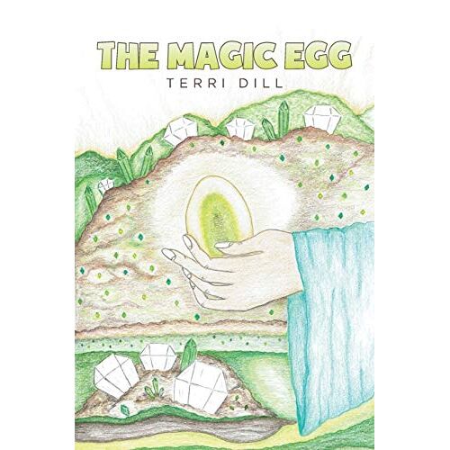 Terri Dill – The Magic Egg