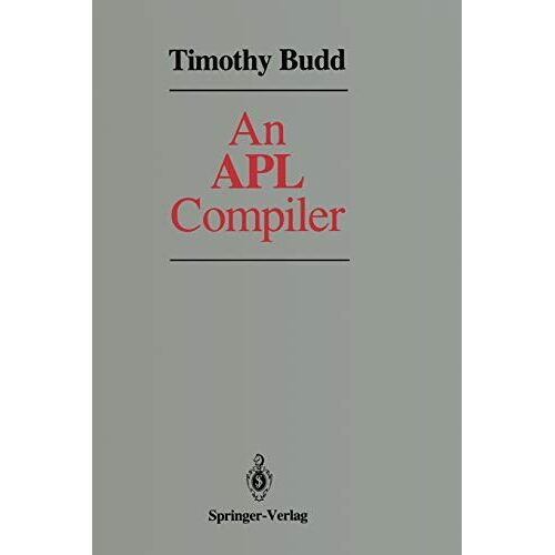 Timothy Budd – An APL Compiler