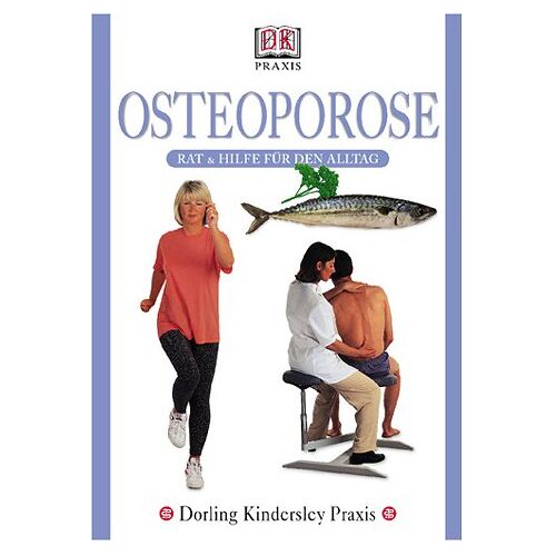 Juliet Compston – GEBRAUCHT DK Praxis: Osteoporose. Rat und Hilfe für den Alltag. – Preis vom 08.01.2024 05:55:10 h