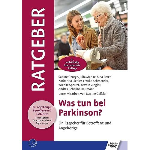 Sabine George – Was tun bei Parkinson?: Ein Ratgeber für Betroffene und Angehörige (Ratgeber für Angehörige, Betroffene und Fachleute)