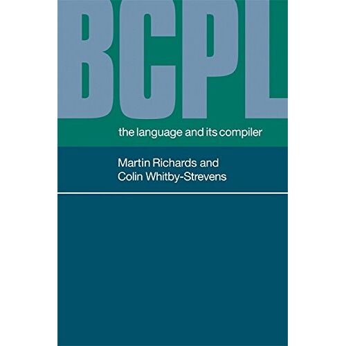 Martin Richards – BCPL: The Language and its Compiler