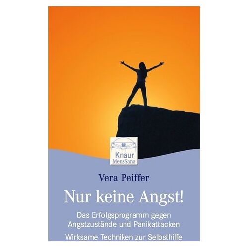 Vera Peiffer – GEBRAUCHT Nur keine Angst!: Das Erfolgsprogramm gegen Angstzustände und Panikattacken – Preis vom 20.12.2023 05:52:08 h