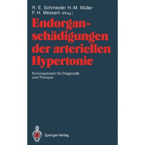 Schmieder, Roland E. – GEBRAUCHT Endorganschädigungen der arteriellen Hypertonie – Konsequenzen für Diagnostik und Therapie (German Edition) – Preis vom 20.12.2023 05:52:08 h